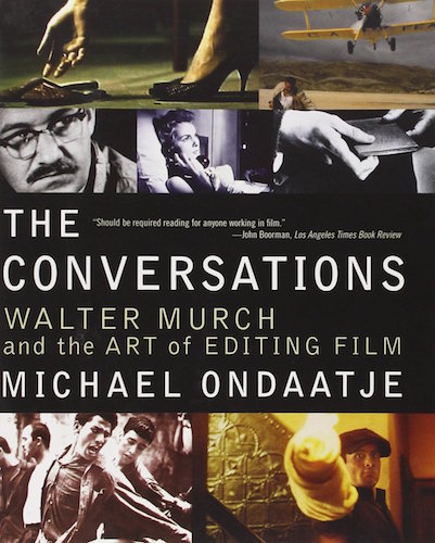 The Conversations: Walter Murch and the Art of Editing Film
